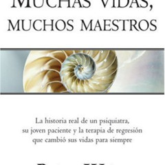 [Read] EPUB 💜 Muchas vidas, muchos maestros (Millenium) (Spanish Edition) by  Brian