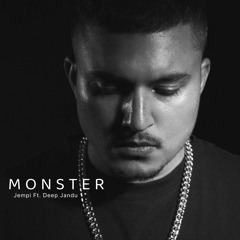 Jempi - Monster ft. Deep Jandu