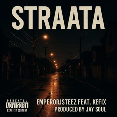 STRAATA ft. Kefix (prod. by Jay Soul) _Unmixed and Unmastered version_