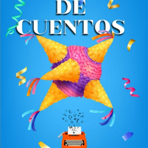 [EBOOK] ⚡ PIÑATA DE CUENTOS: ¿Qué gastaste los ahorros en Qué? (Spanish Edition) Book PDF EPUB