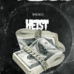 Heist