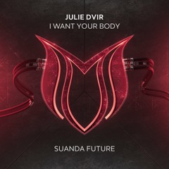 Julie Dvir - I Want Your Body