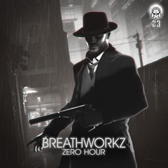 Breathworkz - Zero Hour (CR023) [FKOF Premiere]