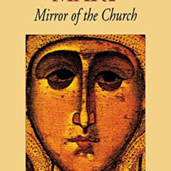 [FREE] PDF 📌 Mary, Mirror of the Church by  Raniero Cantalamessa OFM Cap &  Frances
