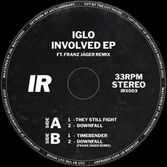 Previews | IGLO - Involved EP [IRX003]