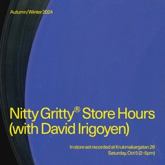 Nitty Gritty Store hours - David Irigoyen