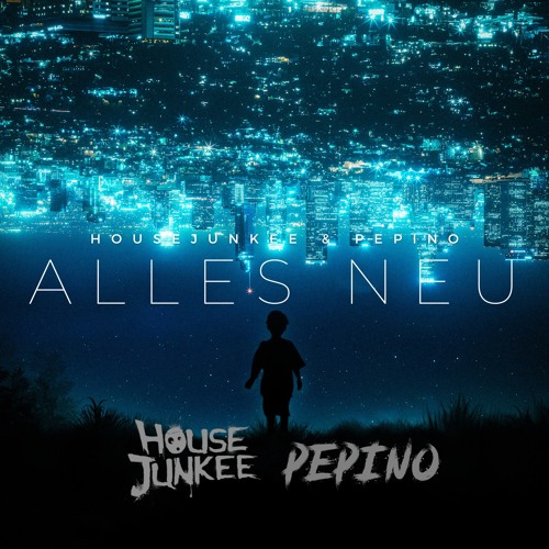 Peter Fox - Alles Neu (Housejunkee & Pepino Remix)* FREE DOWNLOAD*