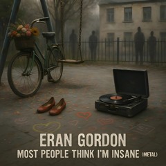 Most People Think I'm Insane (Metal Album Preview)