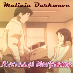 Malicia DARKWAVE - Nicolas et Marjolaine