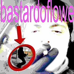 BASTARDOFLOWE2 .wav big loui + bastardo lord e style prod dxvi pagliuzz