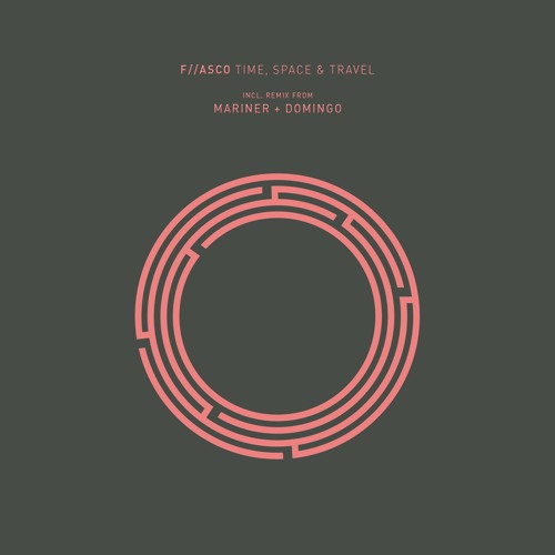 F//asco - Time, Space & Travel (Mariner + Domingo Remix)
