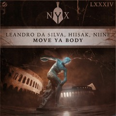Leandro Da Silva, Hiisak, NIINE - Move Ya Body