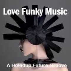 LOVE FUNKY MUSIC