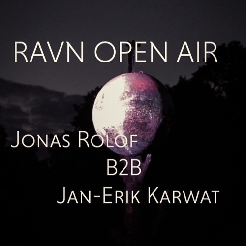 Jonas Rolof B2B Jan-Erik Karwat @ Ravn Open Air 04.09.2021