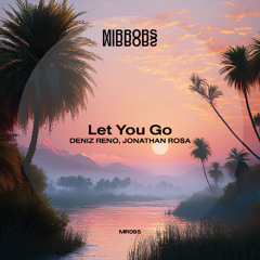 Let You Go [Mirrors] < clip >