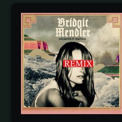 Bridgit Mendler Ft Kaiydo – Atlantis 144REMIX