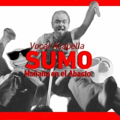 SUMO ▶️ ACAPELLA ✔️ MAÑANA En El ABASTO (NUNCA ESCUCHADA😱) Luca Prodan 2020 Original