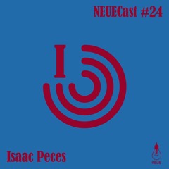 NEUECast 024 - Isaac Peces