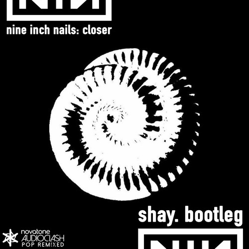 Nine Inch Nails - Closer [Shay. Bootleg]