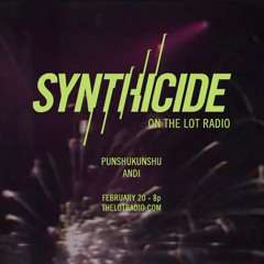 SYNTHICIDE live stream @ The Lot Radio