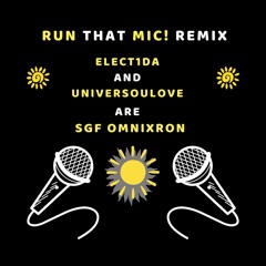 Run That Mic! Remix