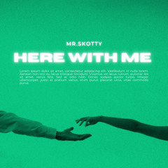 Here With Me