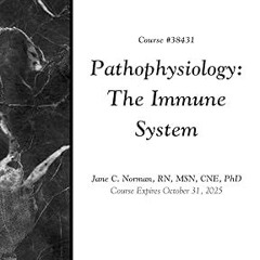 [Downl0ad_PDF] Pathophysiology: The Immune System -  NetCE (Author),  [Full_AudioBook]