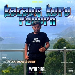 KACANG KORO REBORN (WYAFRIZAL X REZASUKATENDEL X BUTET)SUPERDUPERLOCKED!!!