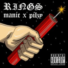 Rings (Manic X Pilzy)