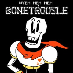 UNDERTALE - Nyeh heh heh + Bonetrousle