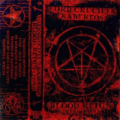 Lord Crucifix & Kabereos - Blood Reign (Full Tape Rip)