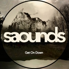 Saounds - Get On Down