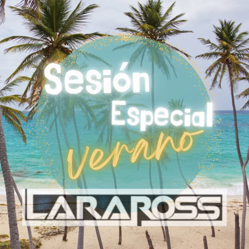 Sesión Especial Verano´23 By LaraRoss