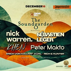 Peter Makto - The Soundgarden, Budapest @ CinemaHall (Recorded LIVE DJ Set 16.12.2023)