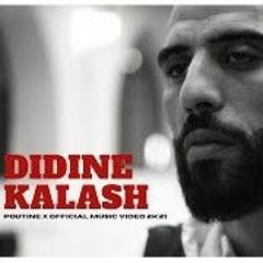 Didine Kalash - POUTINE X.mp3