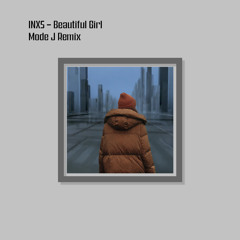 INXS - Beautiful Girl (Mode J Remix).mp3