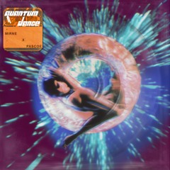 mirne & Pascoe - Quantum Dance