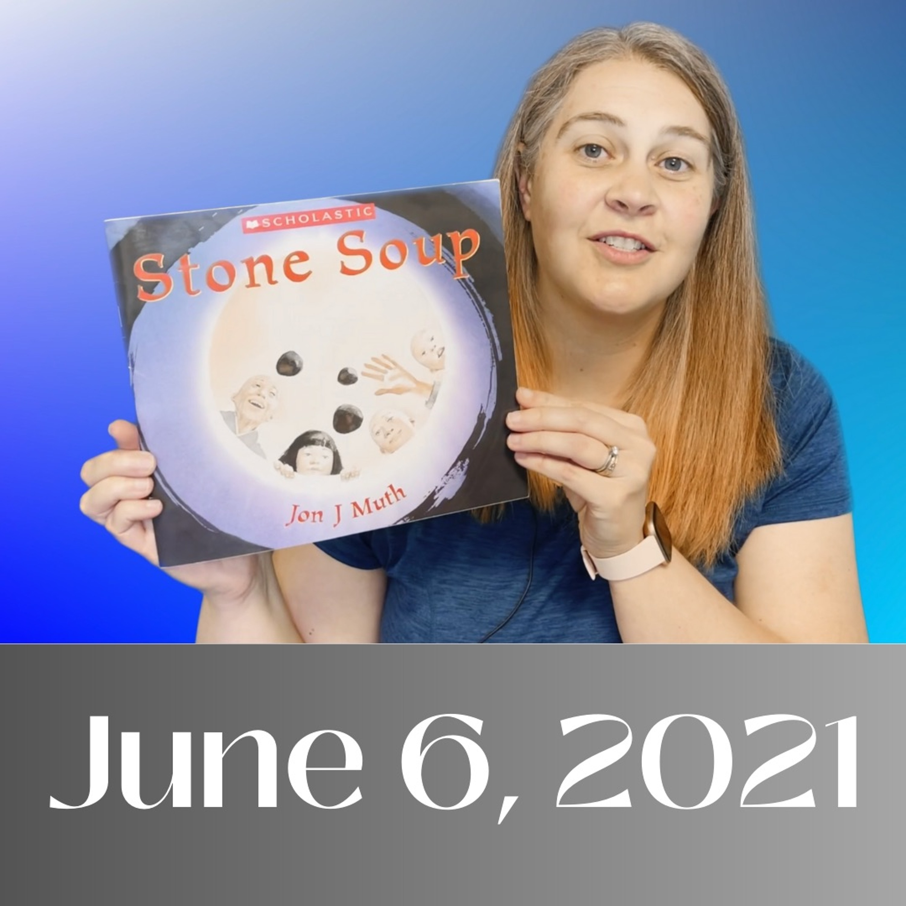 Faith Like a Child: Stone Soup | June 6, 2021 episode artwork