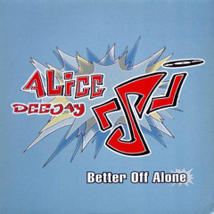 Alice Deejay- Better Off Alone (Instrumental Remake)