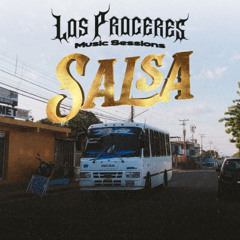 Los Próceres Music Sessions #2 (SALSA)