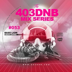 DJ BASS LION (DUB AT THE PUB) - 403DNB MIX SERIES #53 - LIQUID LOVERS