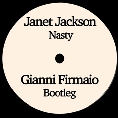 Janet Jackson - Nasty (Gianni Firmaio Bootleg) - Played by Paco Osuna