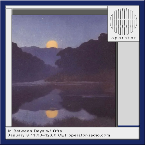 In Between Days - 16 w/ Ofra