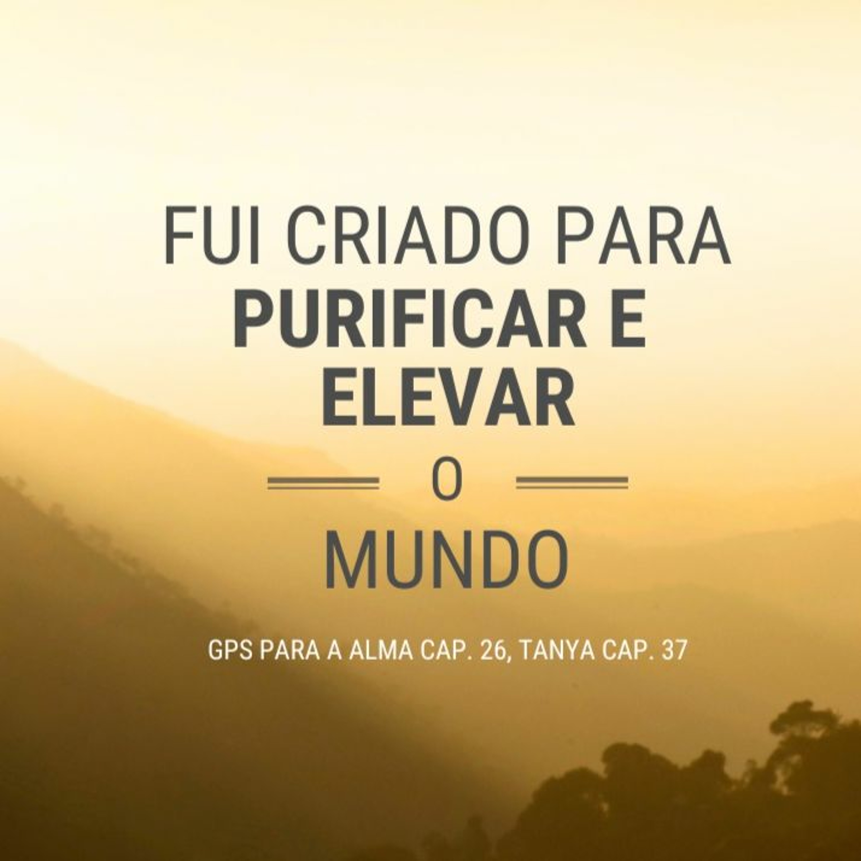 Fui criado para purificar e elevar o mundo! GPS CAP. 26A episode artwork