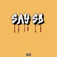 on Say So (Finesse, Jay Kari, ilykayracki) [Prod. Kasra]