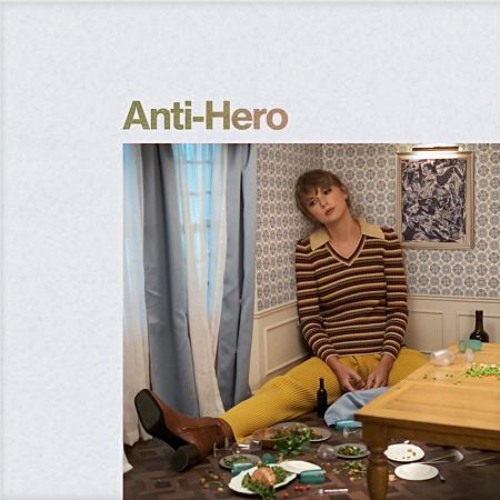 Anti - Hero - Taylor Swift