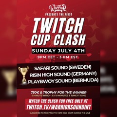 Twitch Cup Clash - Safari Sound (SWE) VS Playbwoy Sound (BA) VS Risin High (GE)