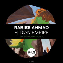 PREMIERE: Rabiee Ahmad - Eldian Empire (Original Mix) [Comet Records]