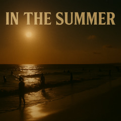 In the summer
