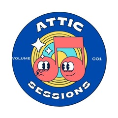 Attic Sessions 005